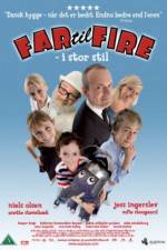 Watch Far til fire - i stor stil Fmovies