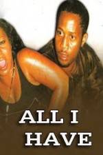 Watch All I Have Fmovies