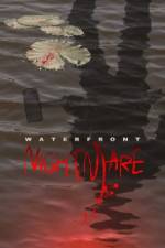 Watch Waterfront Nightmare Fmovies