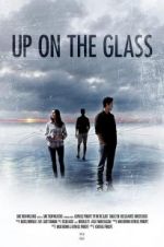 Watch Up on the Glass Fmovies