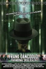 Watch Frank DanCoolo Paranormal Drug Dealer Fmovies
