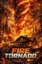 Watch Fire Tornado Fmovies