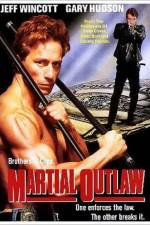 Watch Martial Outlaw Fmovies