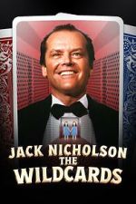 Watch Jack Nicholson: The Wildcards Fmovies