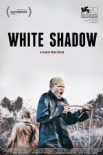 Watch White Shadow Fmovies