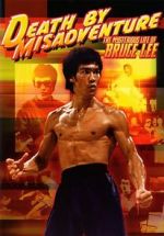 Watch Death by Misadventure: The Mysterious Life of Bruce Lee Fmovies
