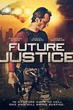 Watch Future Justice Fmovies