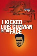 Watch I Kicked Luis Guzman in the Face Fmovies