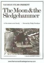 Watch The Moon and the Sledgehammer Fmovies