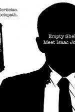 Watch Empty Shell Meet Isaac Jones Fmovies