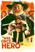 Watch Was Once a Hero Fmovies