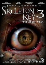 Watch Skeleton Key 3: The Organ Trail Fmovies
