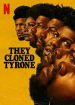 Watch They Cloned Tyrone Fmovies