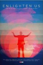Watch Enlighten Us Fmovies