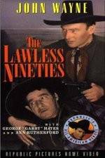 Watch The Lawless Nineties Fmovies