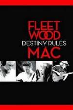 Watch Fleetwood Mac: Destiny Rules Fmovies