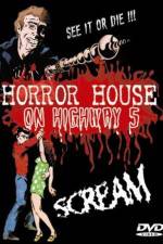 Watch Horror House on Highway Five Fmovies