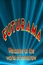 Watch 'Futurama' Welcome to the World of Tomorrow Fmovies