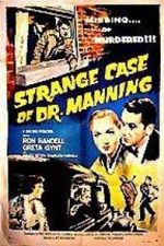 Watch The Strange Case of Dr. Manning Fmovies