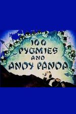 Watch 100 Pygmies and Andy Panda Fmovies