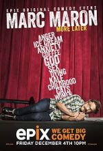 Watch Marc Maron: More Later (TV Special 2015) Fmovies