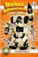 Watch Robot Adventures with Robosapien and Friends Humanoid Robots Fmovies