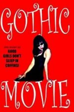 Watch Gothic Movie: Good Girls Don\'t Sleep in Coffins Fmovies