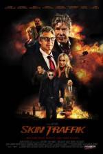 Watch Skin Traffik Fmovies