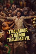 Watch Thalaivar Thambi Thalaimaiyil Fmovies