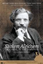 Watch Sholem Aleichem Laughing in the Darkness Fmovies