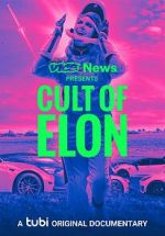 Watch VICE News Presents: Cult of Elon Fmovies