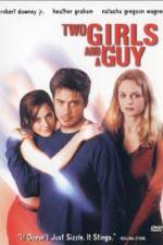 Watch Two Girls and a Guy Fmovies