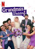 Watch Grandma\'s Wedding Fmovies