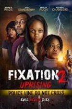 Watch Fixation 2 UpRising Fmovies