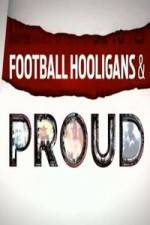 Watch Football Hooligan and Proud Fmovies
