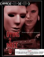 Watch Dying 2 Meet U Fmovies