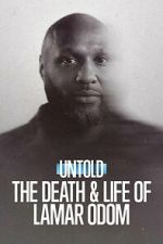 Watch Untold: The Death & Life of Lamar Odom Fmovies