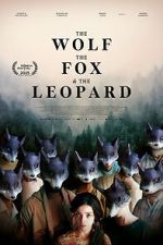 Watch The Wolf, the Fox, and the Leopard Fmovies