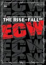Watch The Rise & Fall of ECW Fmovies