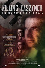 Watch Killing Kasztner Fmovies