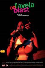 Watch Favela on Blast Fmovies