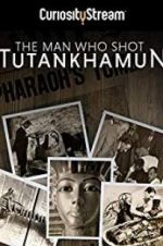 Watch The Man who Shot Tutankhamun Fmovies