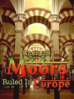 Watch When the Moors Ruled in Europe Fmovies