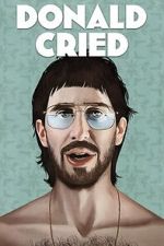 Watch Donald Cried Fmovies
