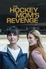 Watch The Hockey Mom\'s Revenge Fmovies