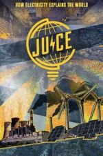 Watch Juice: How Electricity Explains The World Fmovies