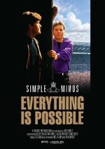Watch Simple Minds: Everything Is Possible Fmovies