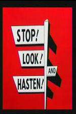 Watch Stop! Look! And Hasten! Fmovies
