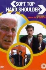 Watch Soft Top Hard Shoulder Fmovies