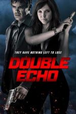 Watch Double Echo Fmovies